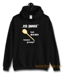 Loeffel Iss Junge hat MAMA immer gesagt Hoodie