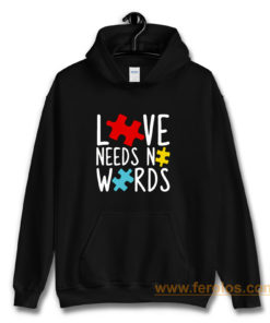 Love Needs No Words Hoodie