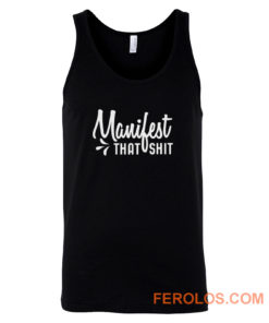 Manifest That Shit Manifestation Tank Top