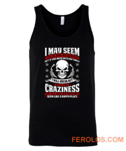May Seem Calm And Reserved Tank Top