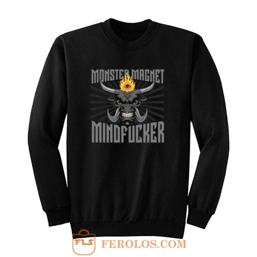 Monster Magnet Mind Fucker Sweatshirt