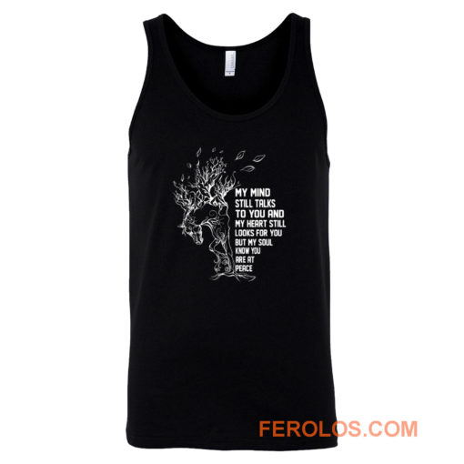 My Mind Still Talks To You And My Heart Still Looks For You Tank Top