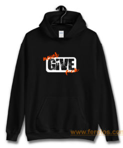 Never Give Fck Funny Hoodie