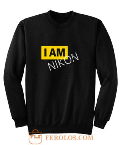 New I Am Nikon Photographer Sweatshirt