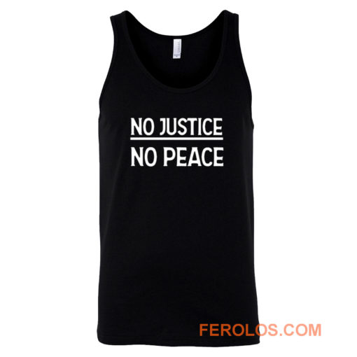 No Justice No Peace Tank Top