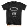 No Place for Sexism Racism T Shirt