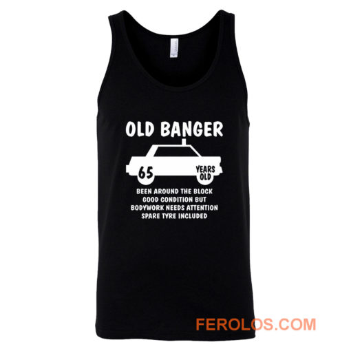 Old Banger Years Old Tank Top