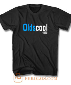 Oldscool T Shirt