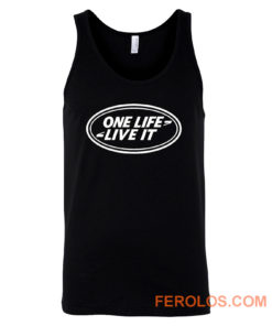 One Life LIFE Tank Top