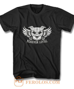 PIT BULL FOREVER LOYAL TEES T Shirt