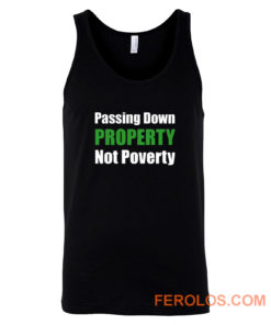 Passing Down Property Not Poverty Real Estate Investor Landlord Investing Best Tank Top