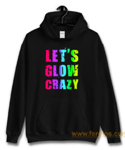 Retro Colorful Party Outfit Lets Glow Crazy Hoodie