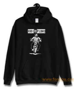 Ride or Plomo Hoodie