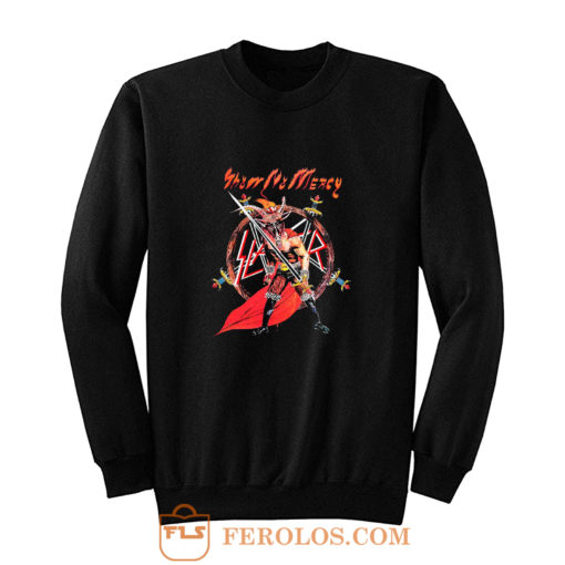 Slayer Show No Mercy Sweatshirt