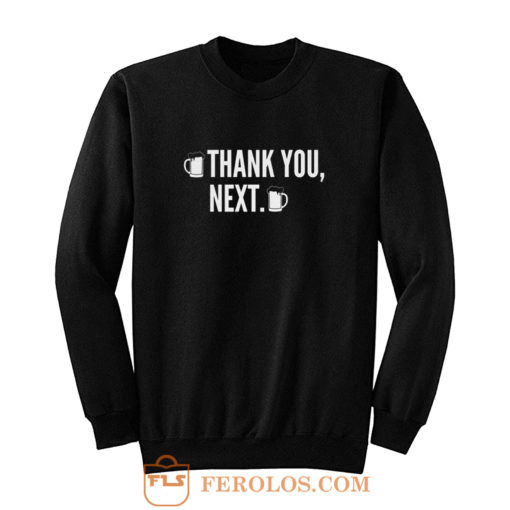 Thank You Next Sweatshirt