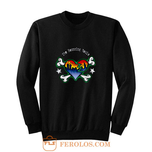 The Bouncin Souls Sweatshirt