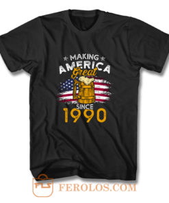 Vintage Beer 1990 Making America Great Since 1990 Beer Lover T Shirt