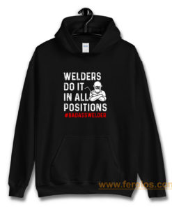 Welder Do It All Positions Hoodie