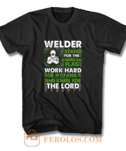 Welder I Stand For American Flag T Shirt