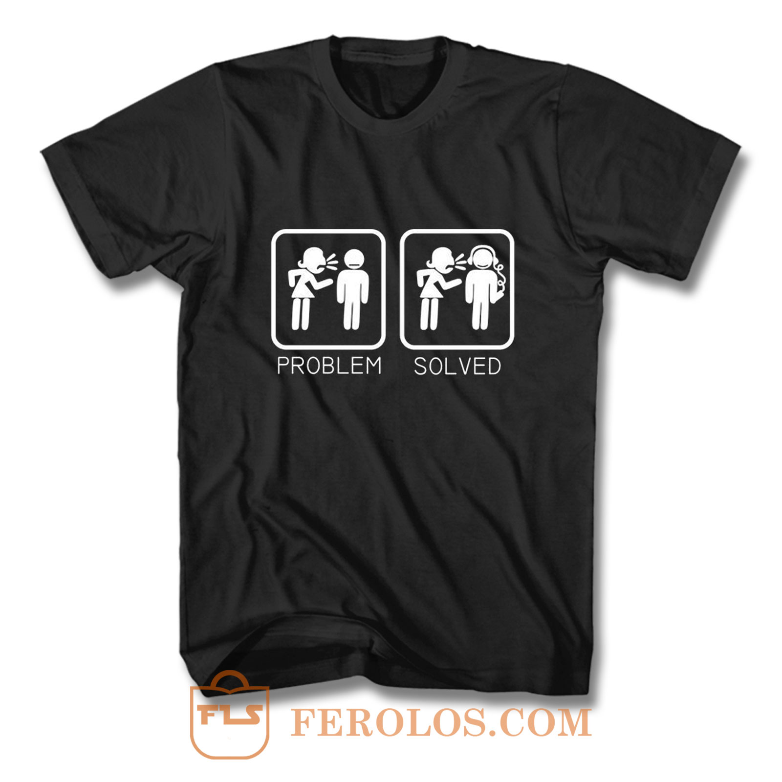 Wife Nagging Humour Problem Solved T Shirt Ferolos