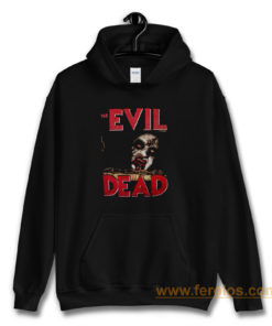 the evil dead zombie horror tanz der teufel Hoodie