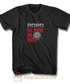 2020 All Panic No Disco T Shirt