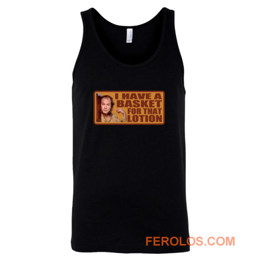 90s Classic Silence Of The Lamb Buffalo Bill Have A Basket Tank Top