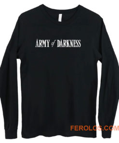 Army of Darkness Long Sleeve