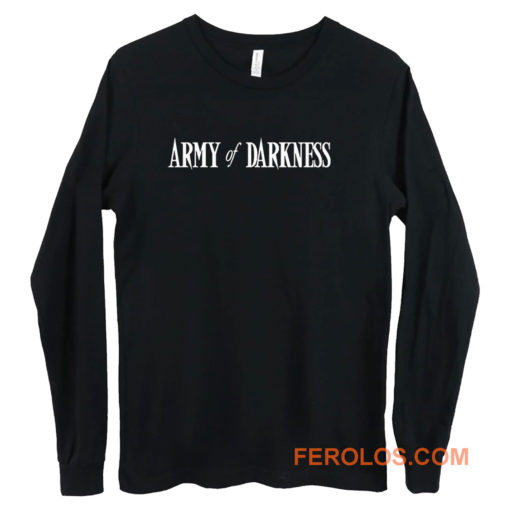 Army of Darkness Long Sleeve