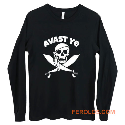 Avast Ye Pirate Long Sleeve