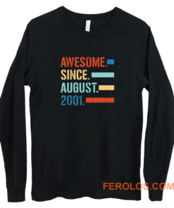 Awesome Since August 2001 Long Sleeve