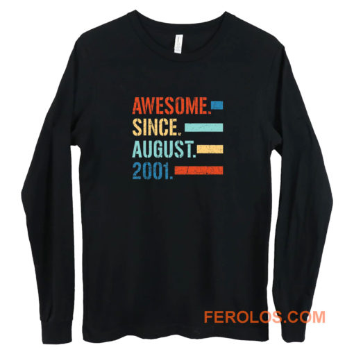 Awesome Since August 2001 Long Sleeve