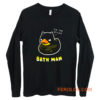 Bath man Funny Bath Duck Long Sleeve