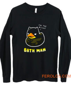 Bath man Funny Bath Duck Long Sleeve