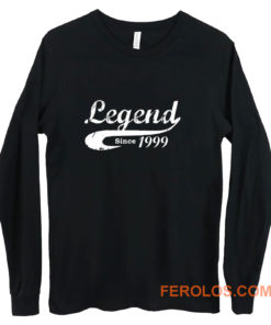 Bday Present Legend Since 1999 Long Sleeve