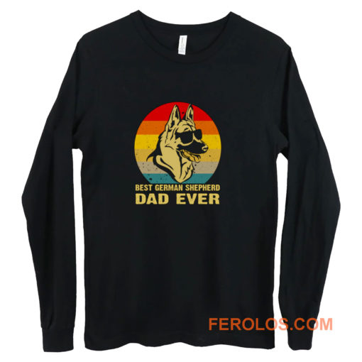 Best German Shepherd Dad Ever Long Sleeve