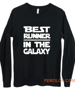 Best Runner In The Galaxy Long Sleeve