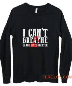 Black Lives Matter I Cant Breathe Footprints Long Sleeve