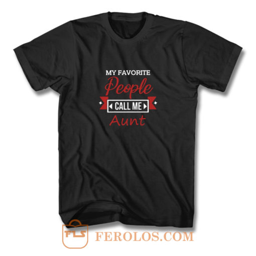 Call Me Aunt T Shirt