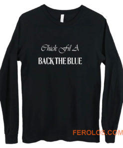 Chick Fil A Back The Blue Long Sleeve