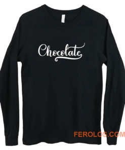 Chocolate Long Sleeve