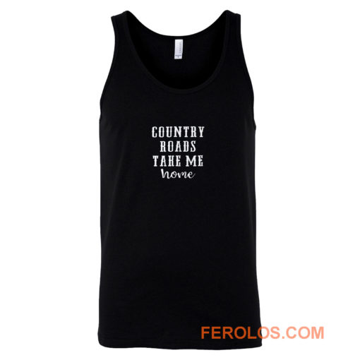 Country Roads Take Me Home Tank Top