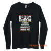 Daddy Raised Me Florida Memorial University Made Me Long Sleeve