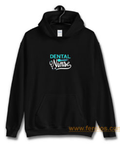 Dental Nurse Hoodie