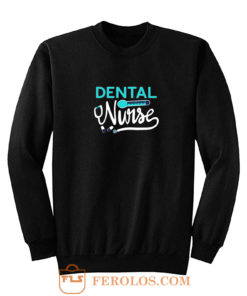 Dental Nurse Sweatshirt