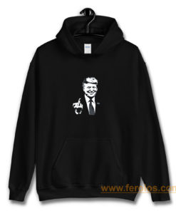 Donald Trump Middle Finger Make America Great Again Hoodie