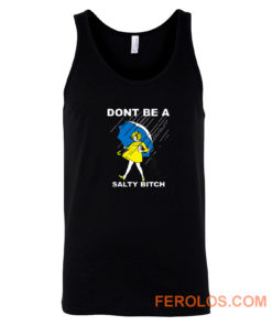 Dont Be A Salty Bitch Tank Top