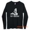 Eat Healthy adults Long Sleeve