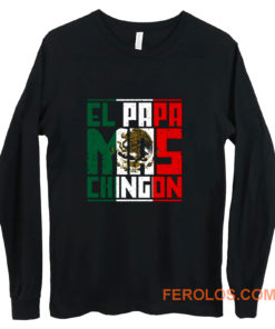 El Papa Mas Chingon Gift for Dad Long Sleeve