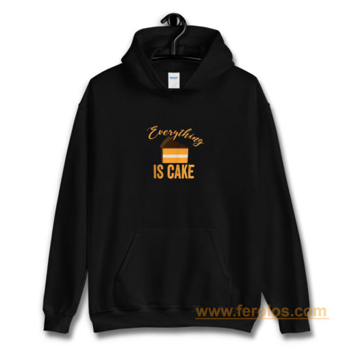 Everything Is Cake Hoodie